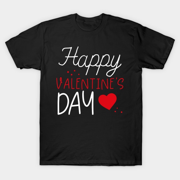 Happy Valentine’s Day | Love T-Shirt by DancingDolphinCrafts